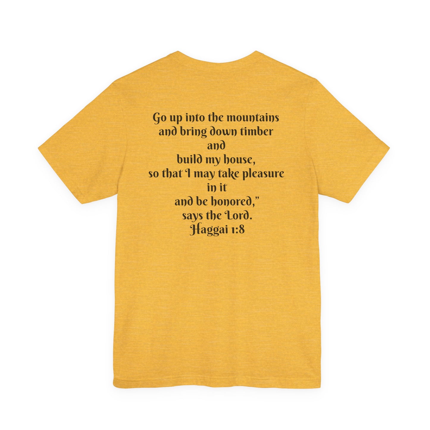 Inspirational T-Shirt - Haggai 1:8