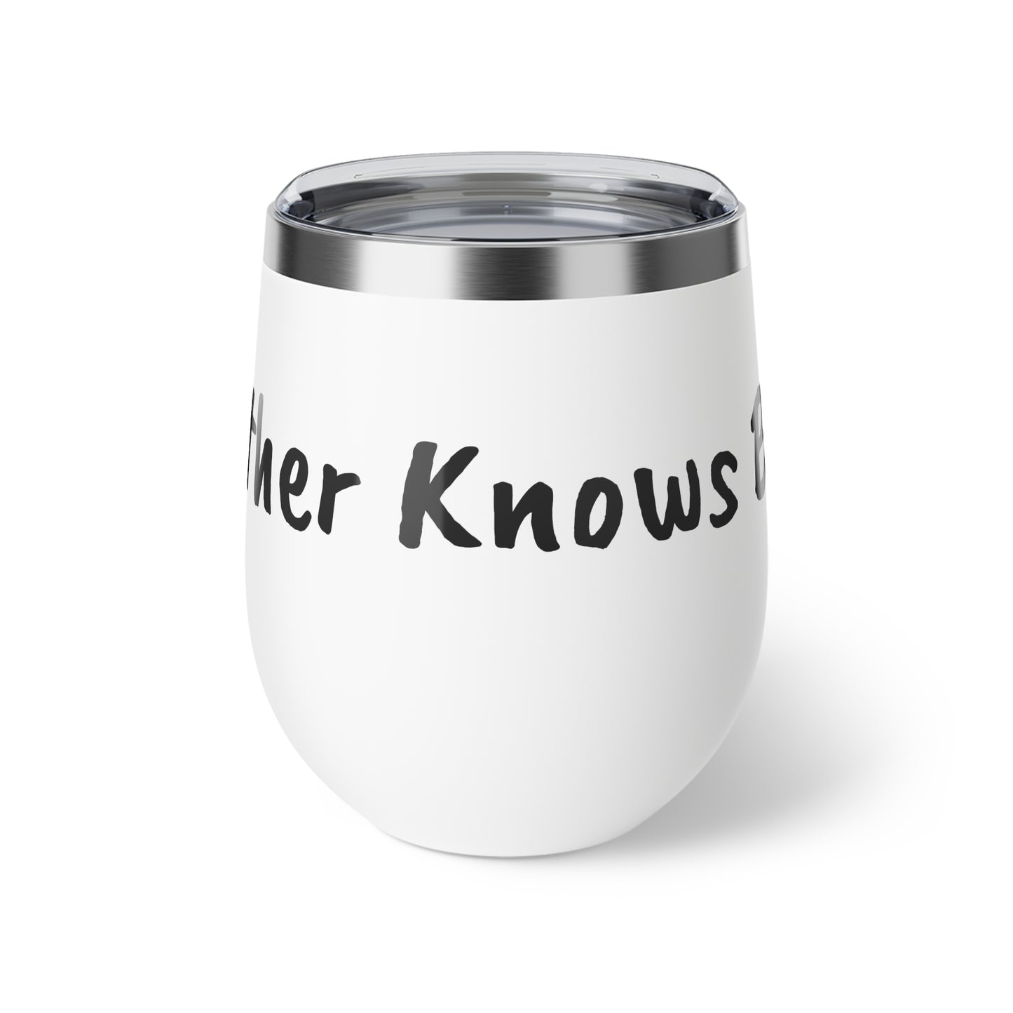 Insulated Coffee Cup - "Mother Knows Best"