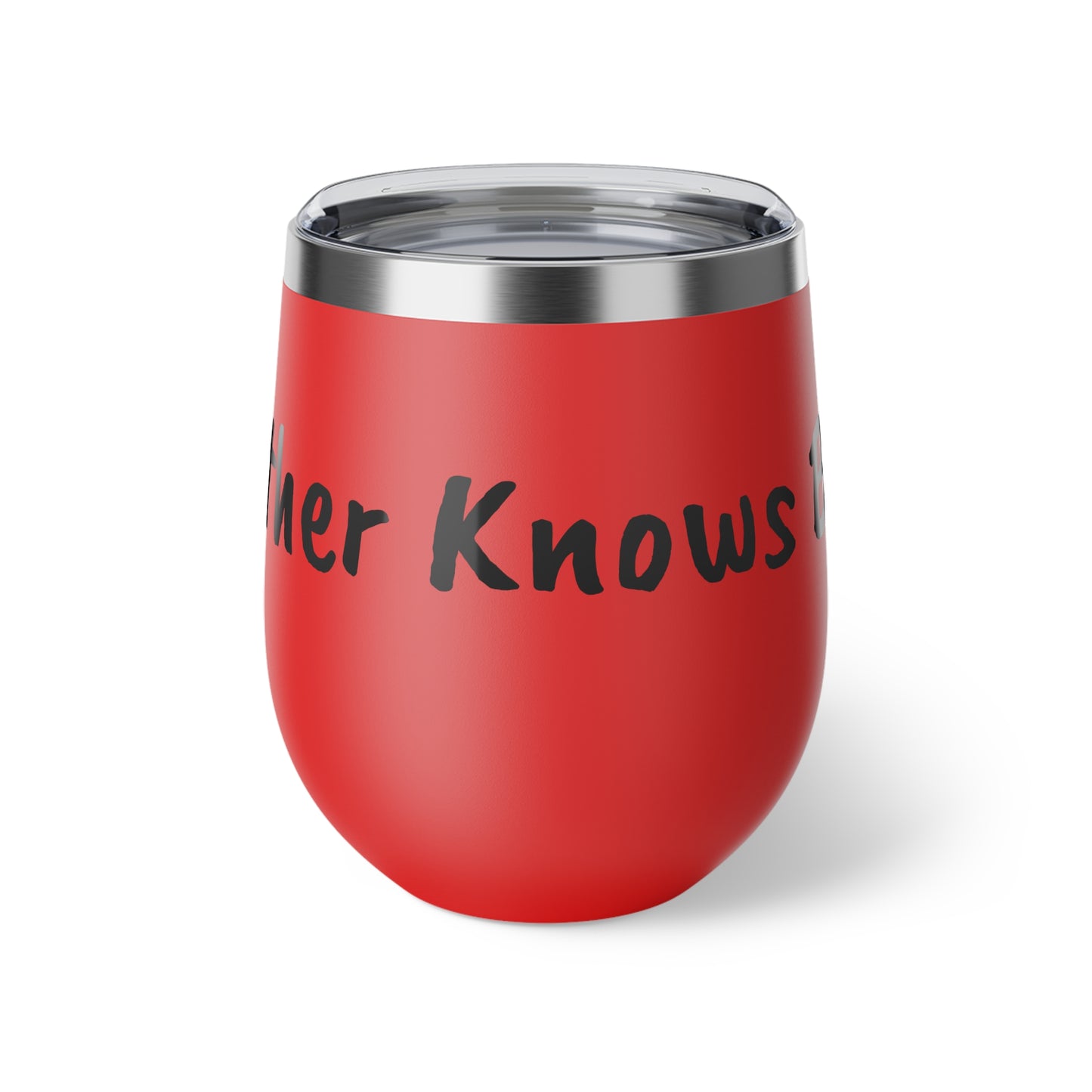 Insulated Coffee Cup - "Mother Knows Best"