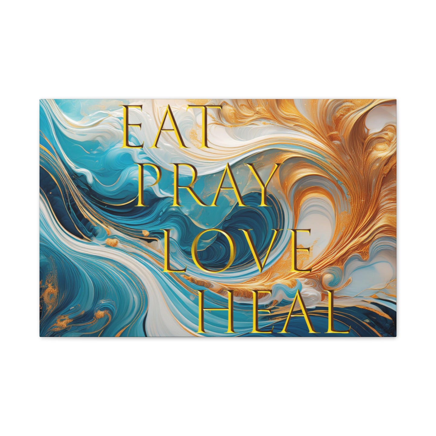 Canvas Eat Pray Love Heal