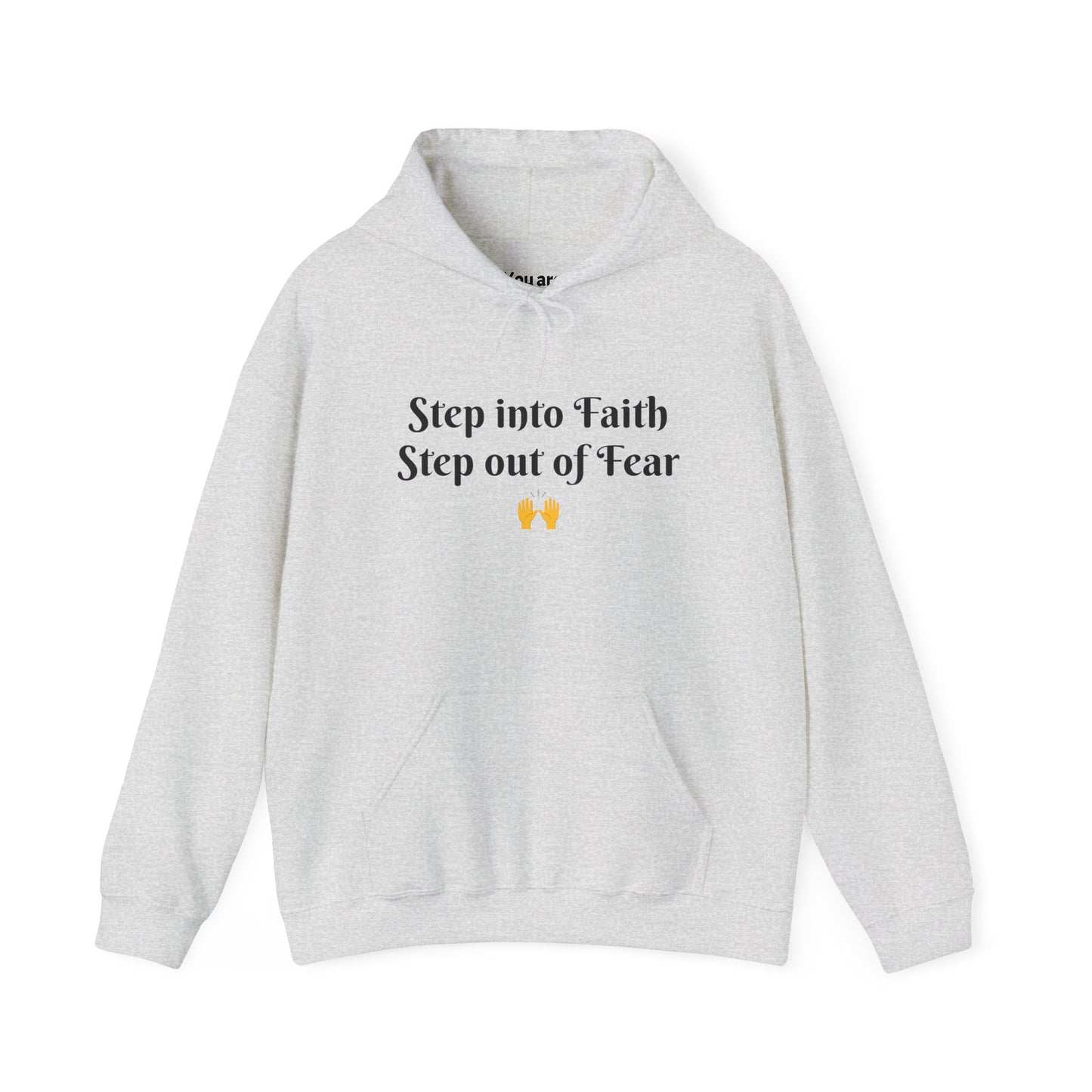 Unisex Hoodie Sweatshirt Step Into Faith