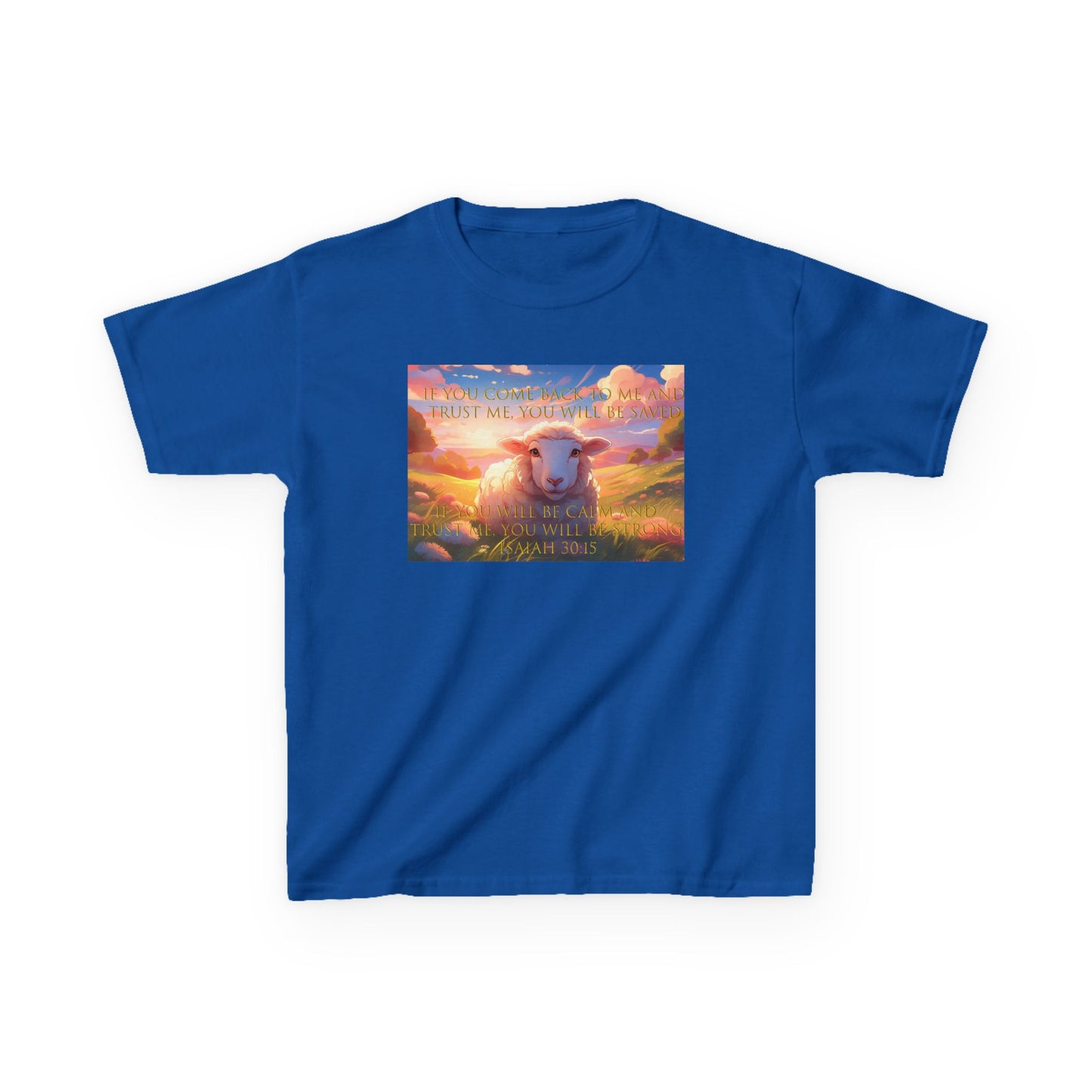 Kids T-Shirt Bible Verse Isaiah 30:15