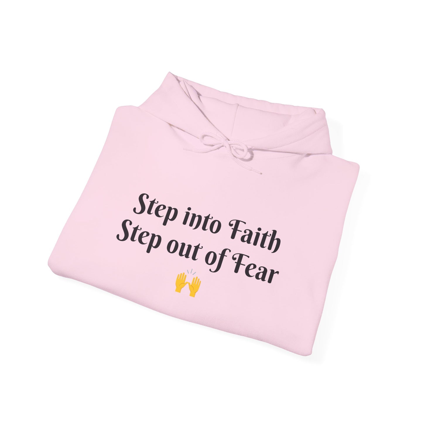 Unisex Hoodie Sweatshirt Step Into Faith