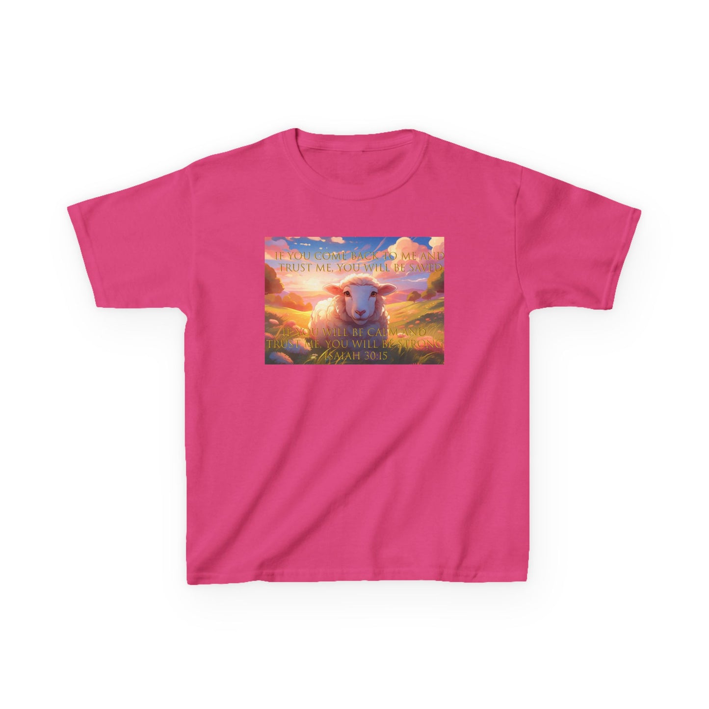 Kids T-Shirt Bible Verse Isaiah 30:15