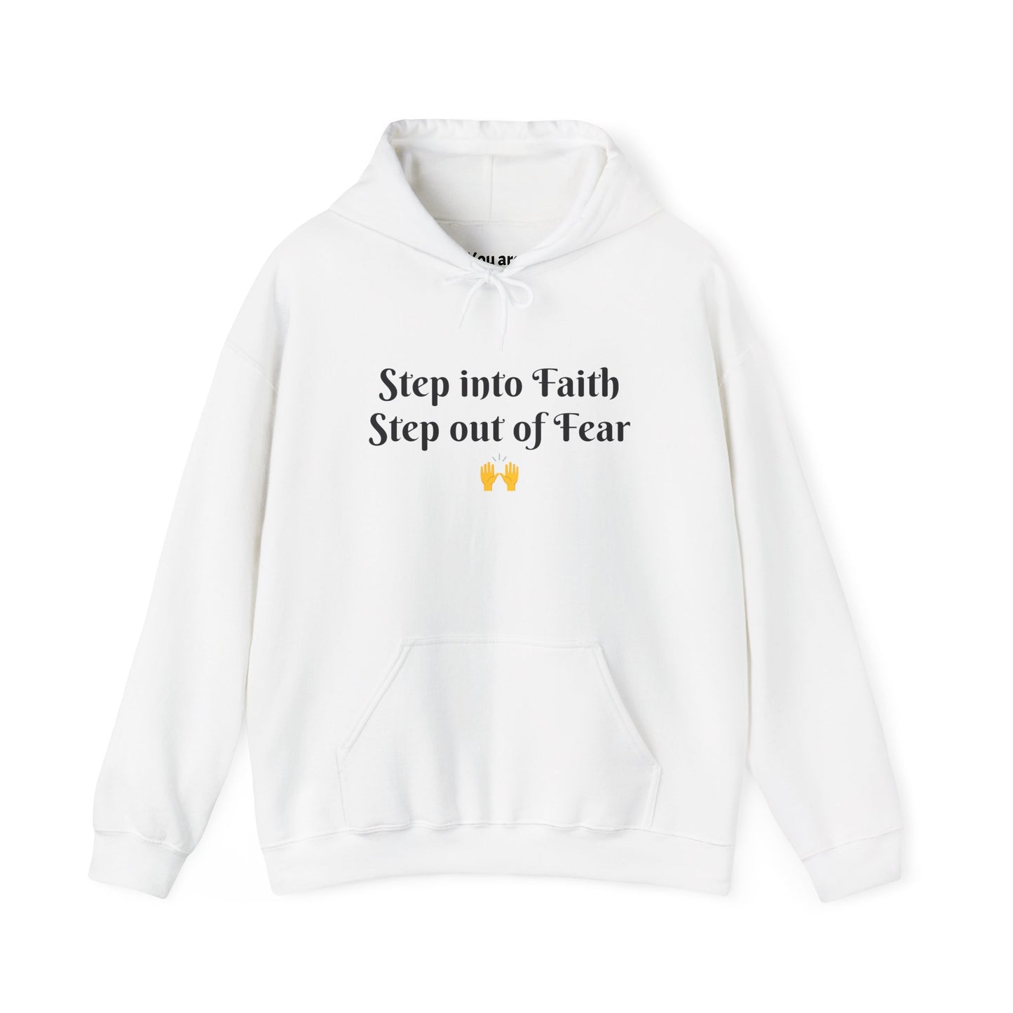 Unisex Hoodie Sweatshirt Step Into Faith