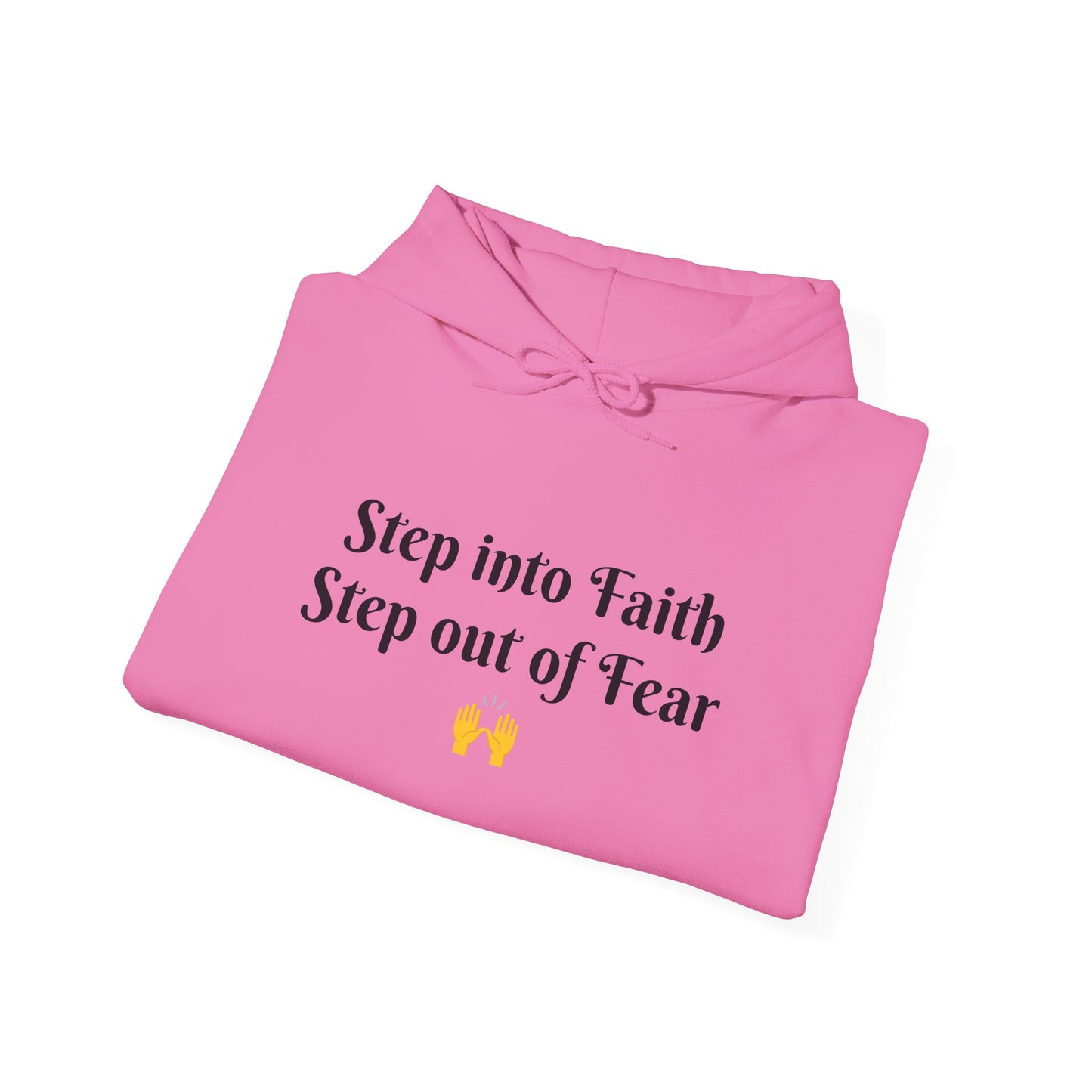 Unisex Hoodie Sweatshirt Step Into Faith