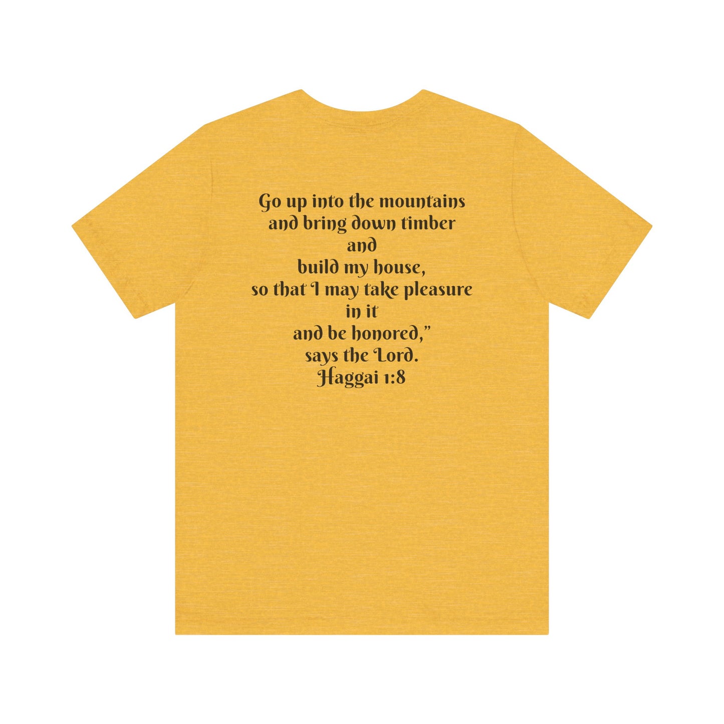 Inspirational T-Shirt - Haggai 1:8