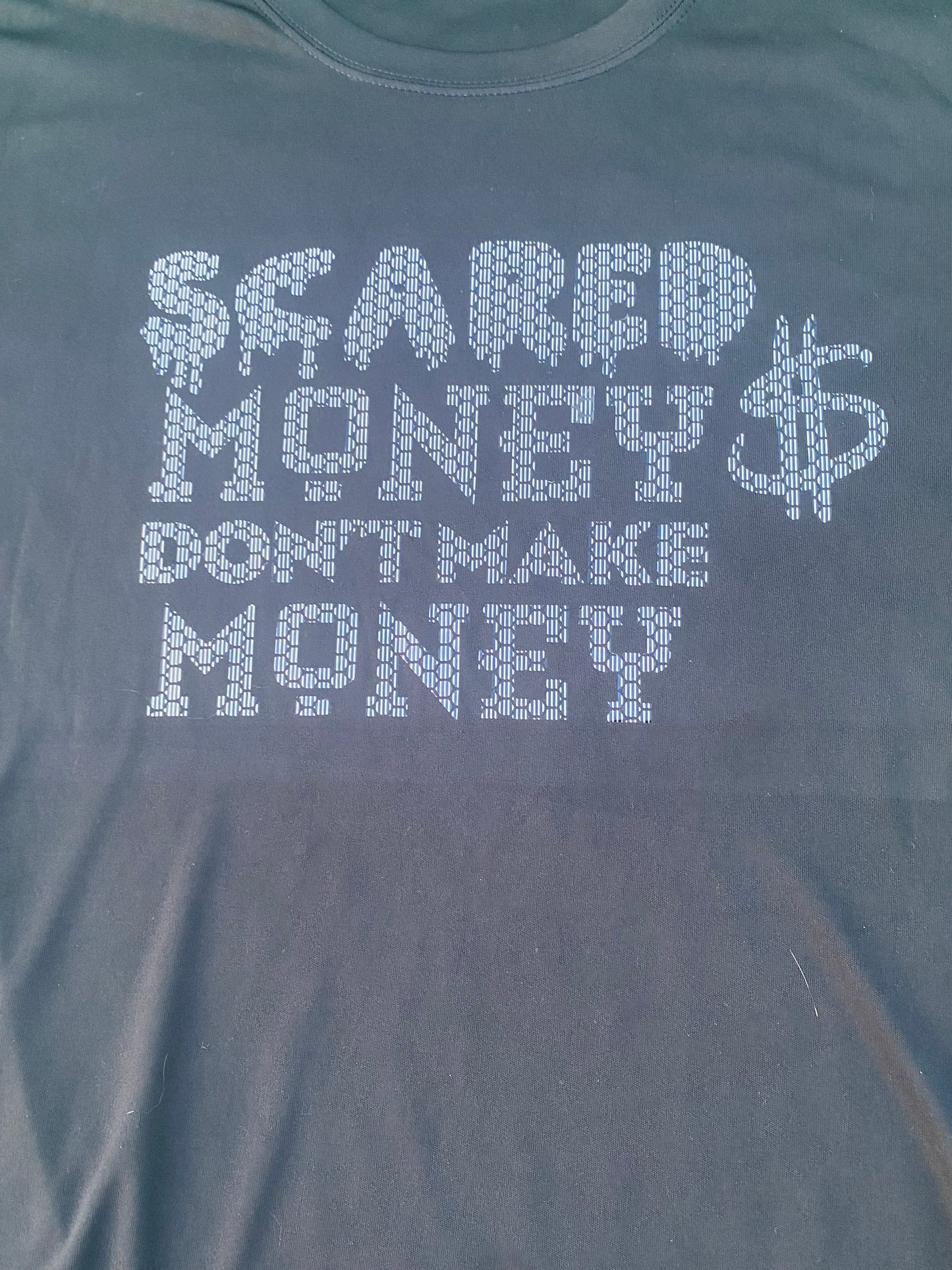 Men’s T-Shirt- Scared Money Don’t Make Money