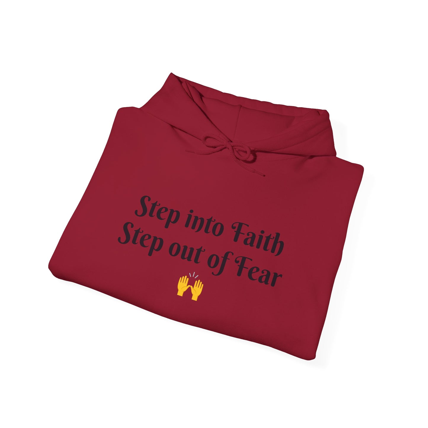 Unisex Hoodie Sweatshirt Step Into Faith