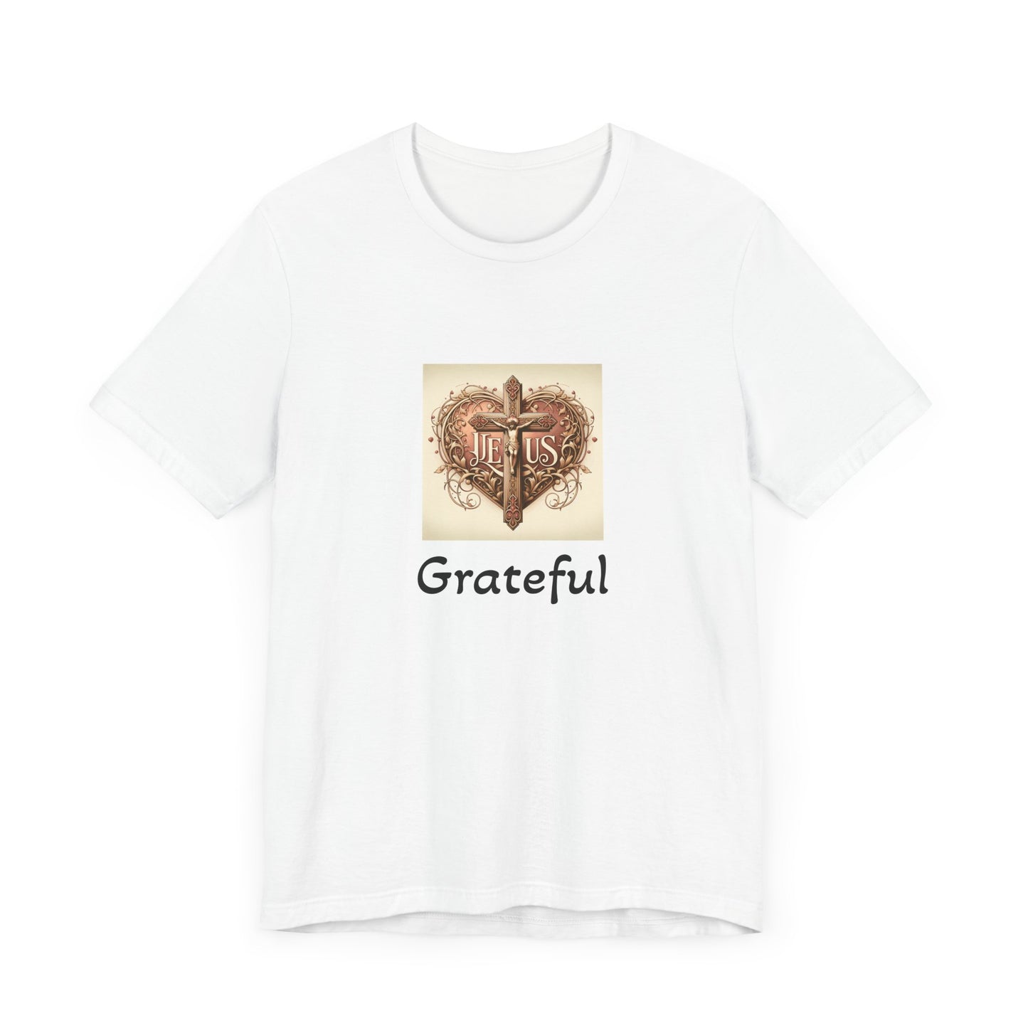 Unisex Jersey Short Sleeve T- Shirt, Grateful