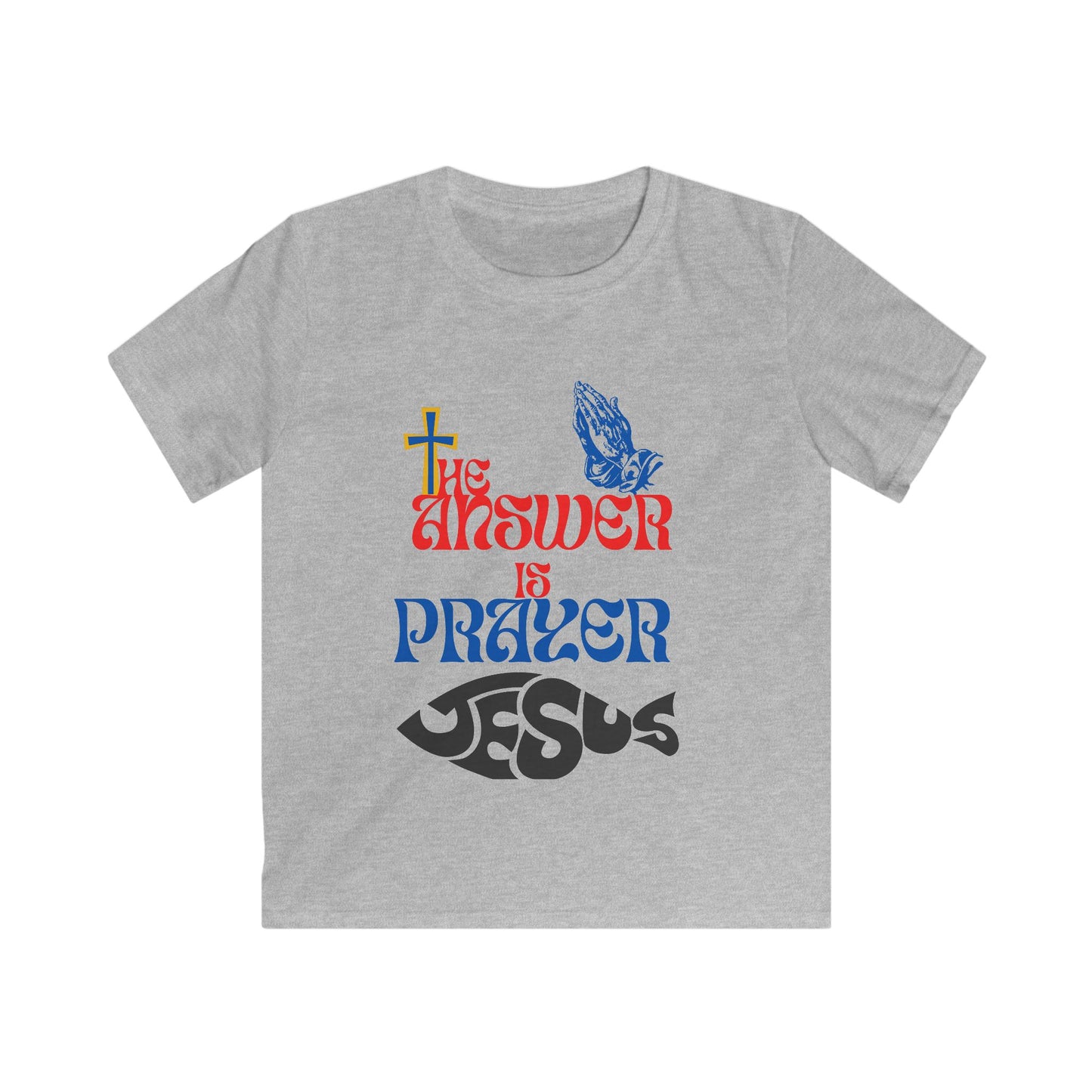 Kids Prayer Tee - 'The Answer is Prayer' Inspirational Softstyle Shirt